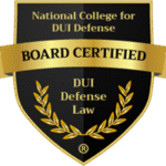 A gold and black shield emblem featuring "National College for DUI Defense," "BOARD CERTIFIED," and "DUI Defense Law" with laurel leaves.