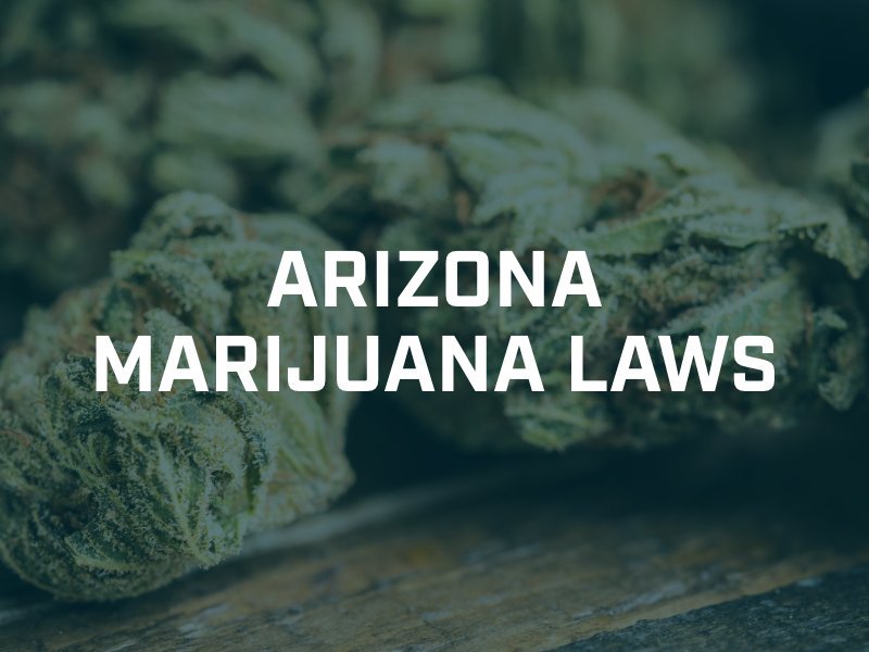Arizona Marijuana Laws