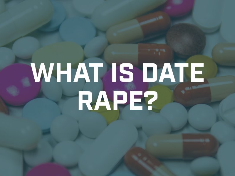 What Is Date Rape