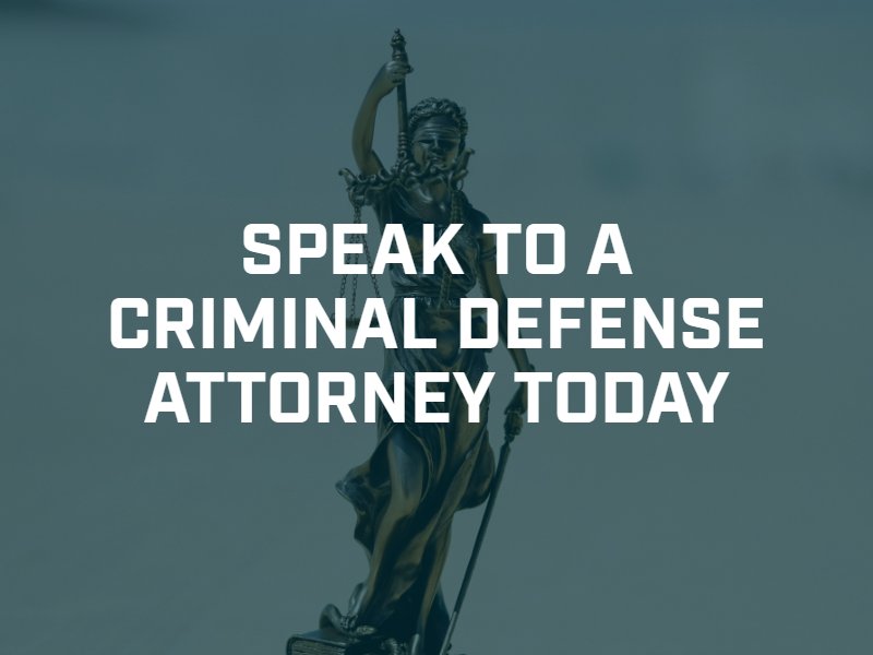 Speak to a Criminal Defense Attorney Today