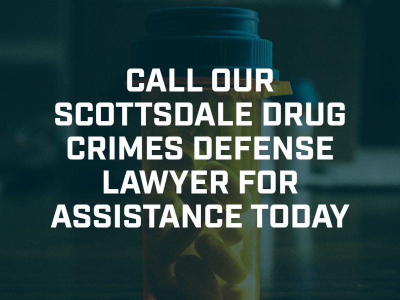 Scottsdale Drug Crimes Defense Lawyer
