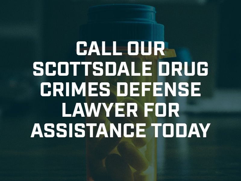 Scottsdale Drug Crimes Attorney