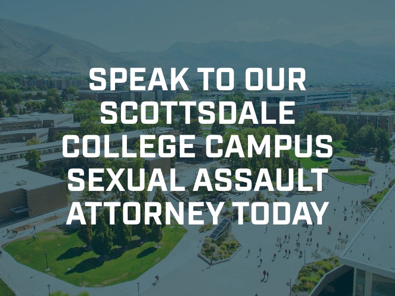 Scottsdale College Campus Sexual Assault Attorney