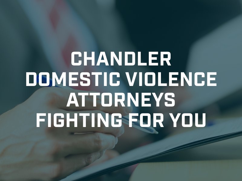 chandler domestic violence attorney