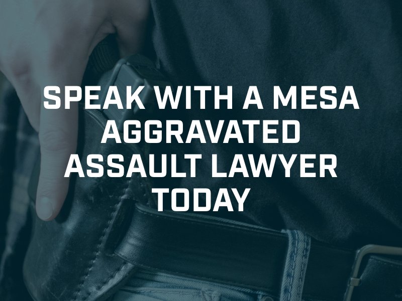 mesa aggravated assault lawyer