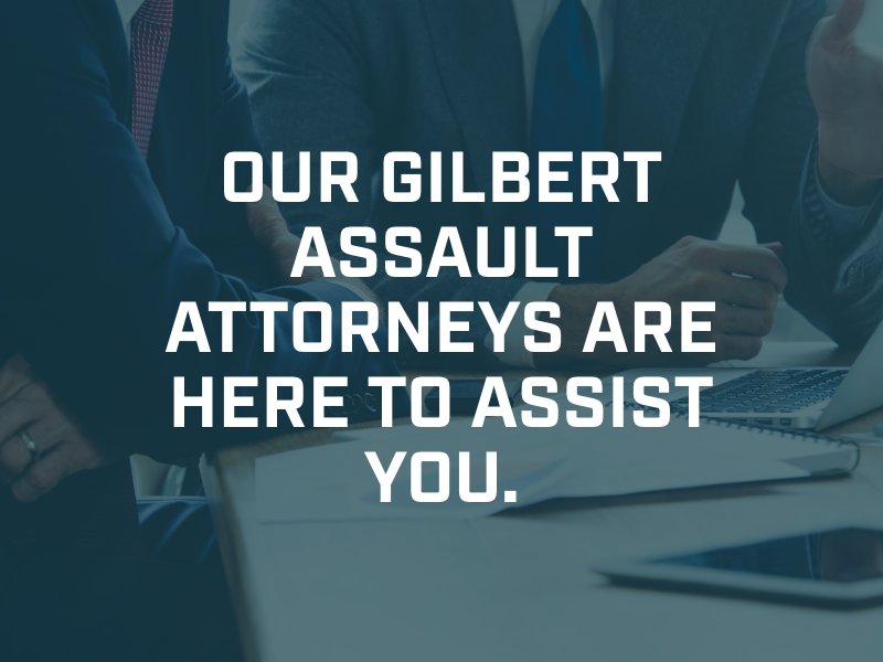 gilbert assault and aggravated assault lawyer
